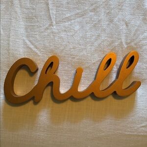 Gold 'Chill' Decorative Sign